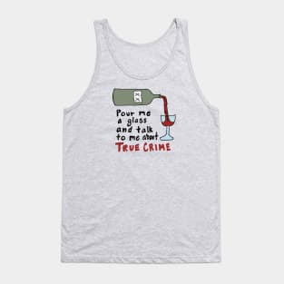 Wine and True Crime Tank Top